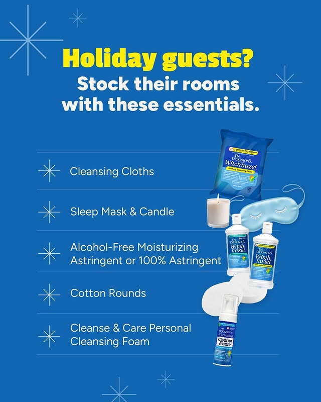 Photo by T.N. Dickinson's Witch Hazel on December 10, 2025. May be an image of ‎Christmas stocking, milk, flask, water bottle, bottle and ‎text that says '‎Holiday guests? Stock their rooms with these essentials. Cleansing Cloths @ia CIEN Witehhazel Witchhazel TaN דו ክጫር Sleep Mask & Candle Alcohol-Free Moisturizing Astringent or 100% Astringent eT キ所 Ζ haza Cotton Rounds Cleanse & Care Personal Cleansing Foam 백방 aCore Cleonse കര 出む حد ってだ‎'‎‎.